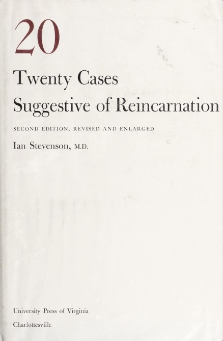 Twenty cases suggestive of reincarnation